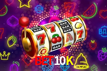 BET10K LOGIN
